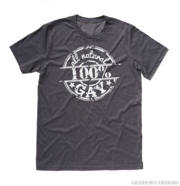 100% All Natural Gay T-shirt
