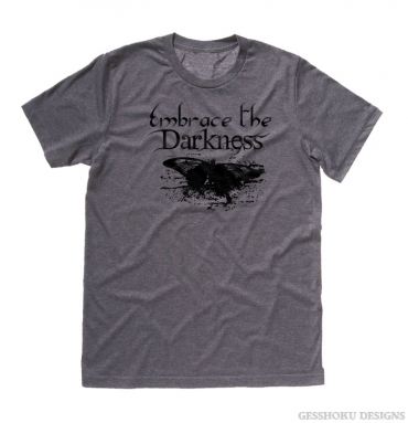 Embrace the Darkness T-shirt