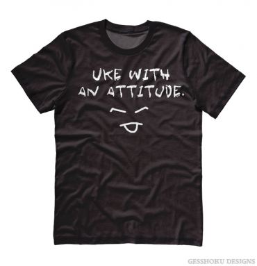 Uke with an Attitude T-shirt