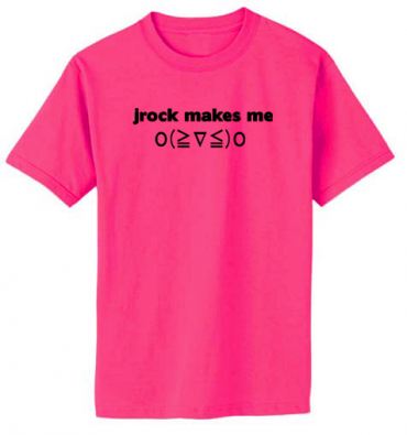 Jrock Makes Me Ｏ(≧∇≦)Ｏ T-shirt