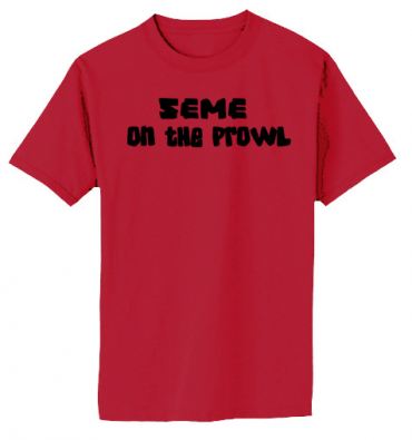 Seme on the Prowl T-shirt