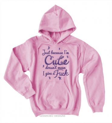 Cute Doesn't Give a Fuck Pullover Hoodie