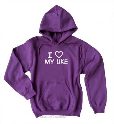 I Love My Uke Pullover Hoodie