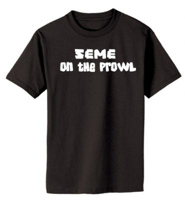 Seme on the Prowl T-shirt