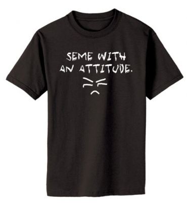 Seme with an Attitude T-shirt