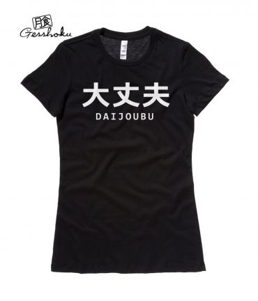 Daijoubu Ladies T-shirt