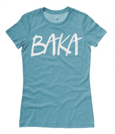 Baka (text) Ladies T-shirt