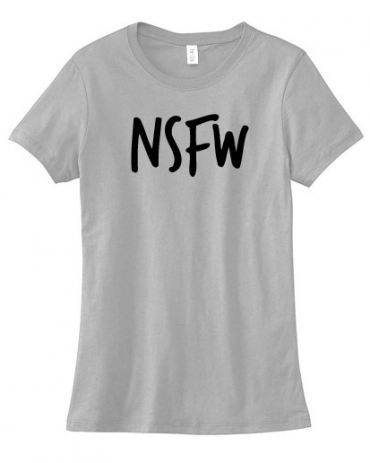 NSFW Ladies T-shirt