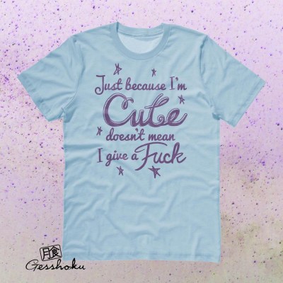 Cute Doesn't Give a Fuck T-shirt