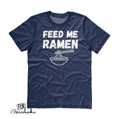 Feed Me Ramen T-shirt