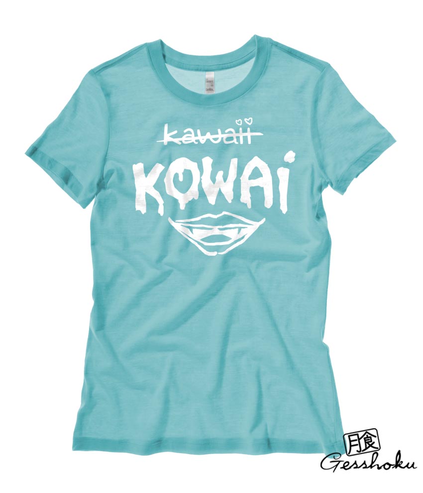 KOWAI not Kawaii Ladies T-shirt - Teal