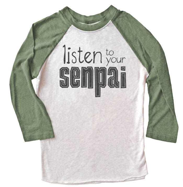 Listen to Your Senpai Raglan T-shirt 3/4 Sleeve - Olive/White