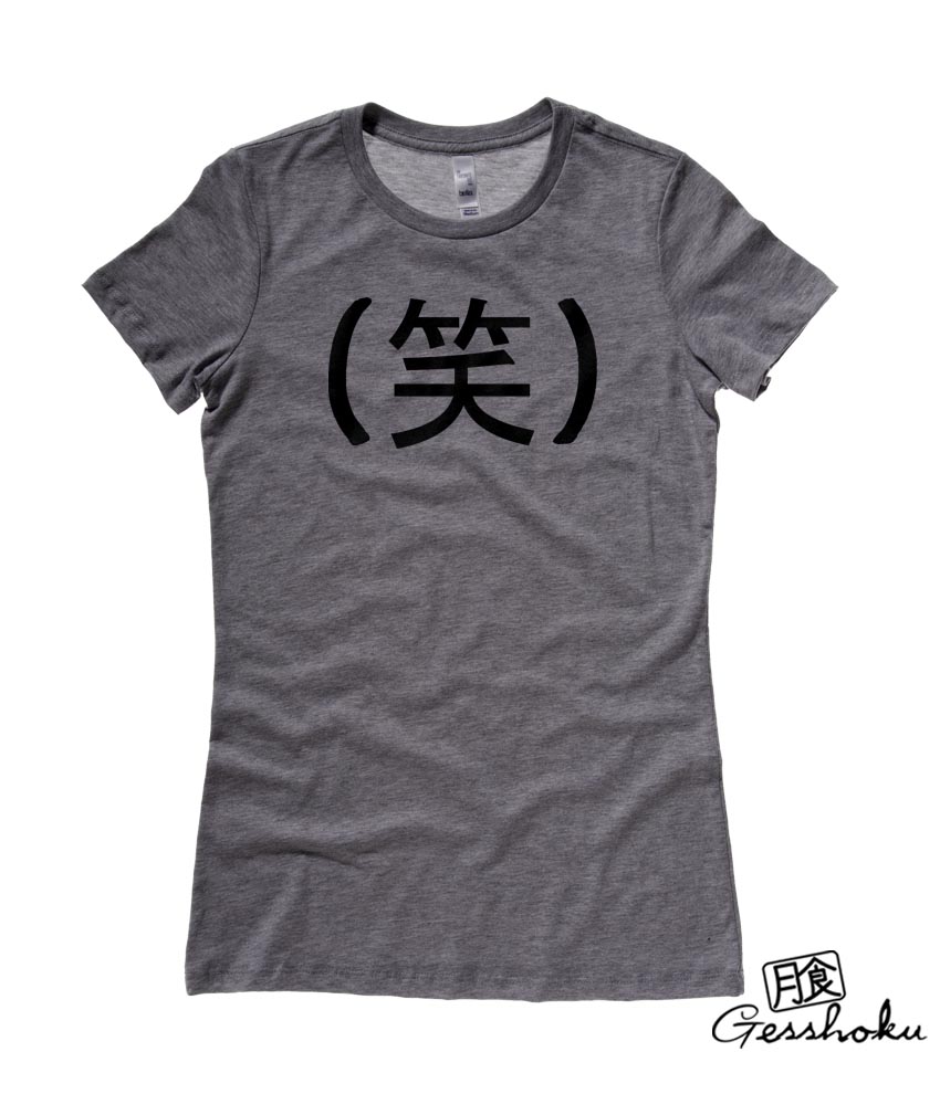 Laughing Kanji - LOL in Japanese Ladies T-shirt - Charcoal Grey
