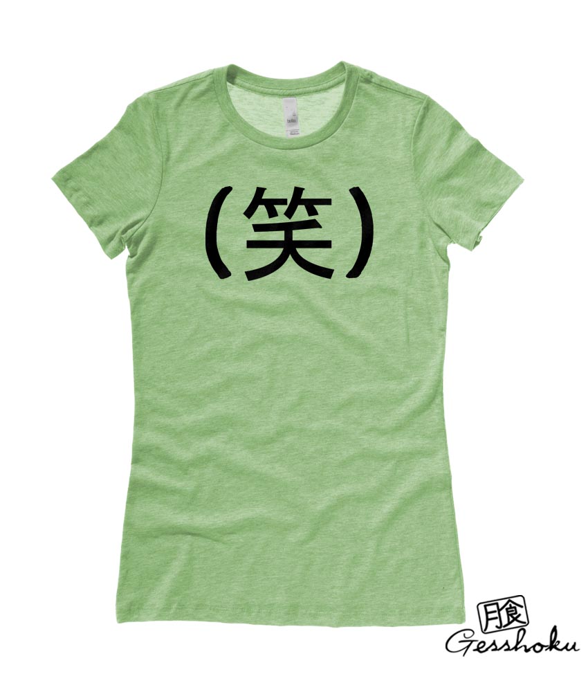 Laughing Kanji - LOL in Japanese Ladies T-shirt - Heather Green
