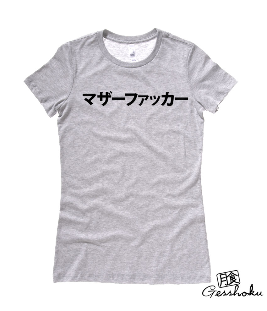 Motherfucker Japanese Ladies T-shirt - Light Grey