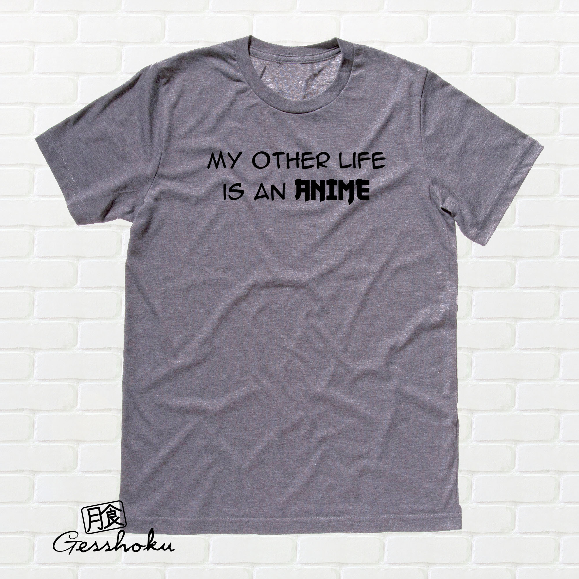 My Other Life is an Anime T-shirt - Charcoal Grey