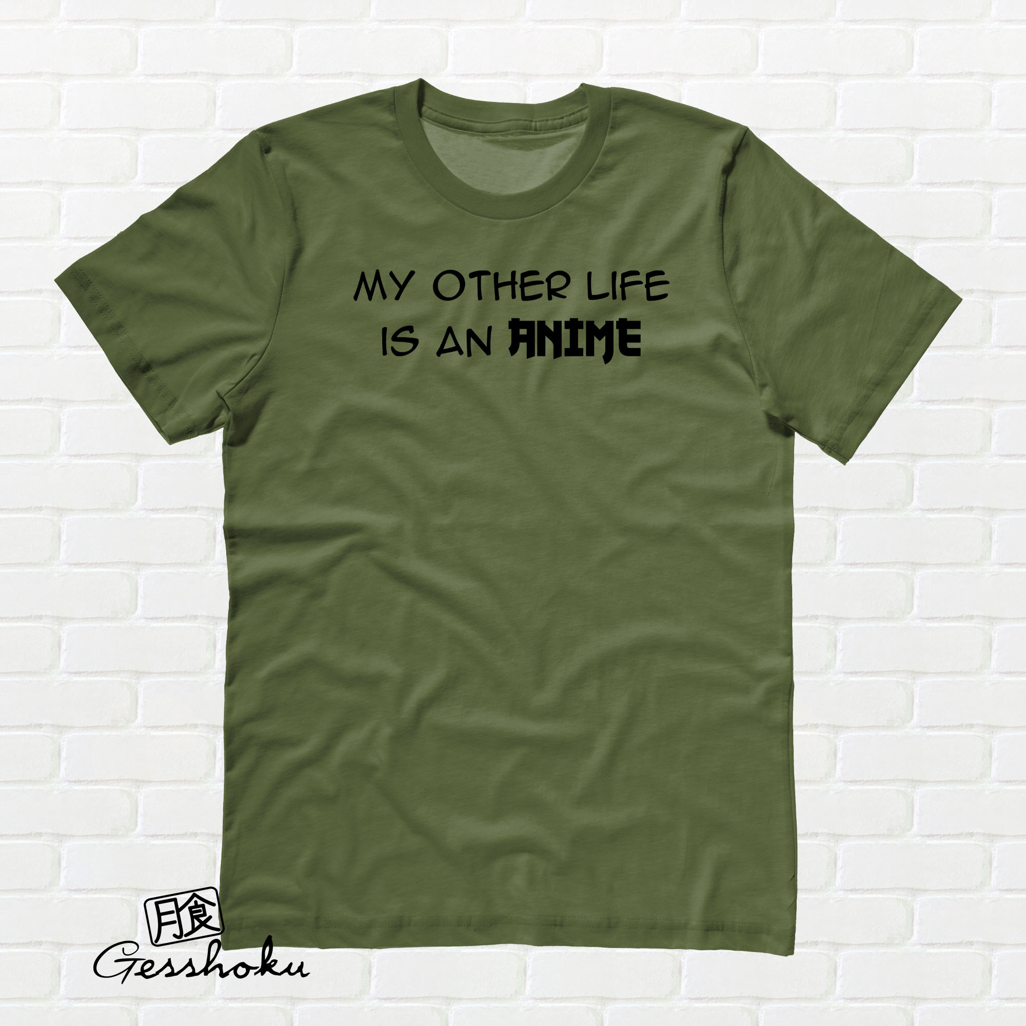 My Other Life is an Anime T-shirt - Olive Green