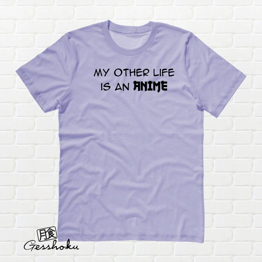 My Other Life is an Anime T-shirt - Violet