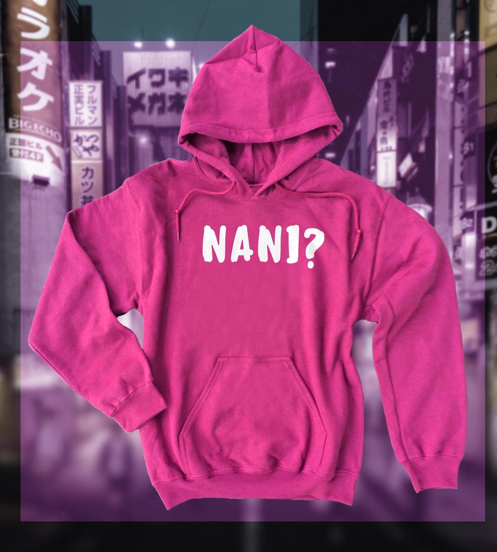 Nani? Pullover Hoodie (text version) - Hot Pink