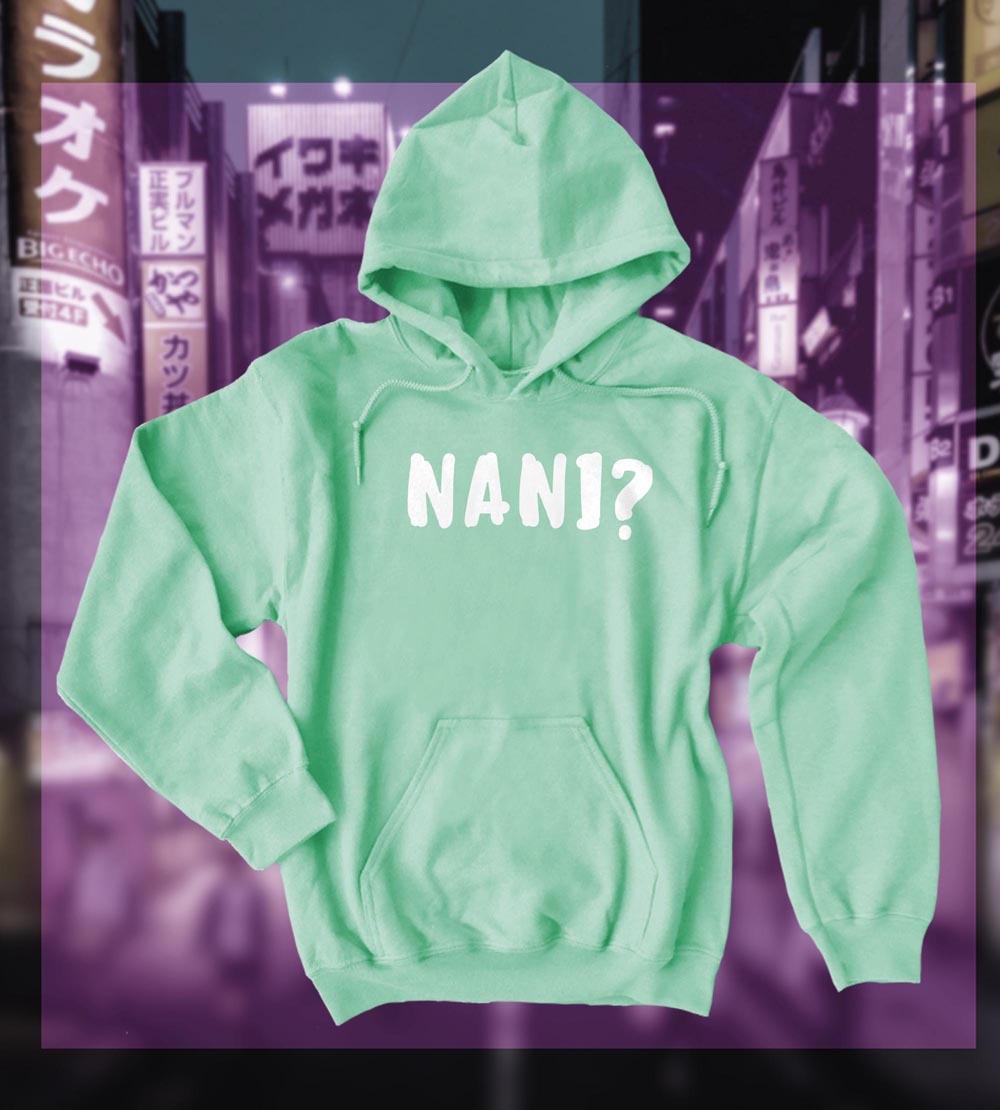 Nani? Pullover Hoodie (text version) - Mint
