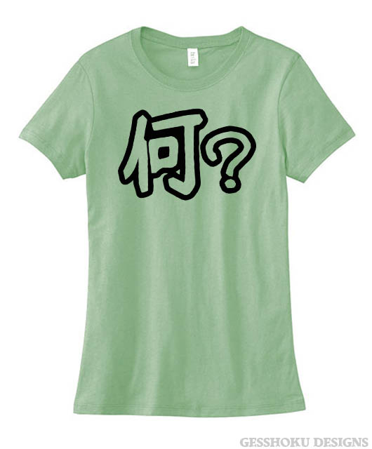 Nani? Japanese Kanji Ladies T-shirt - Heather Green