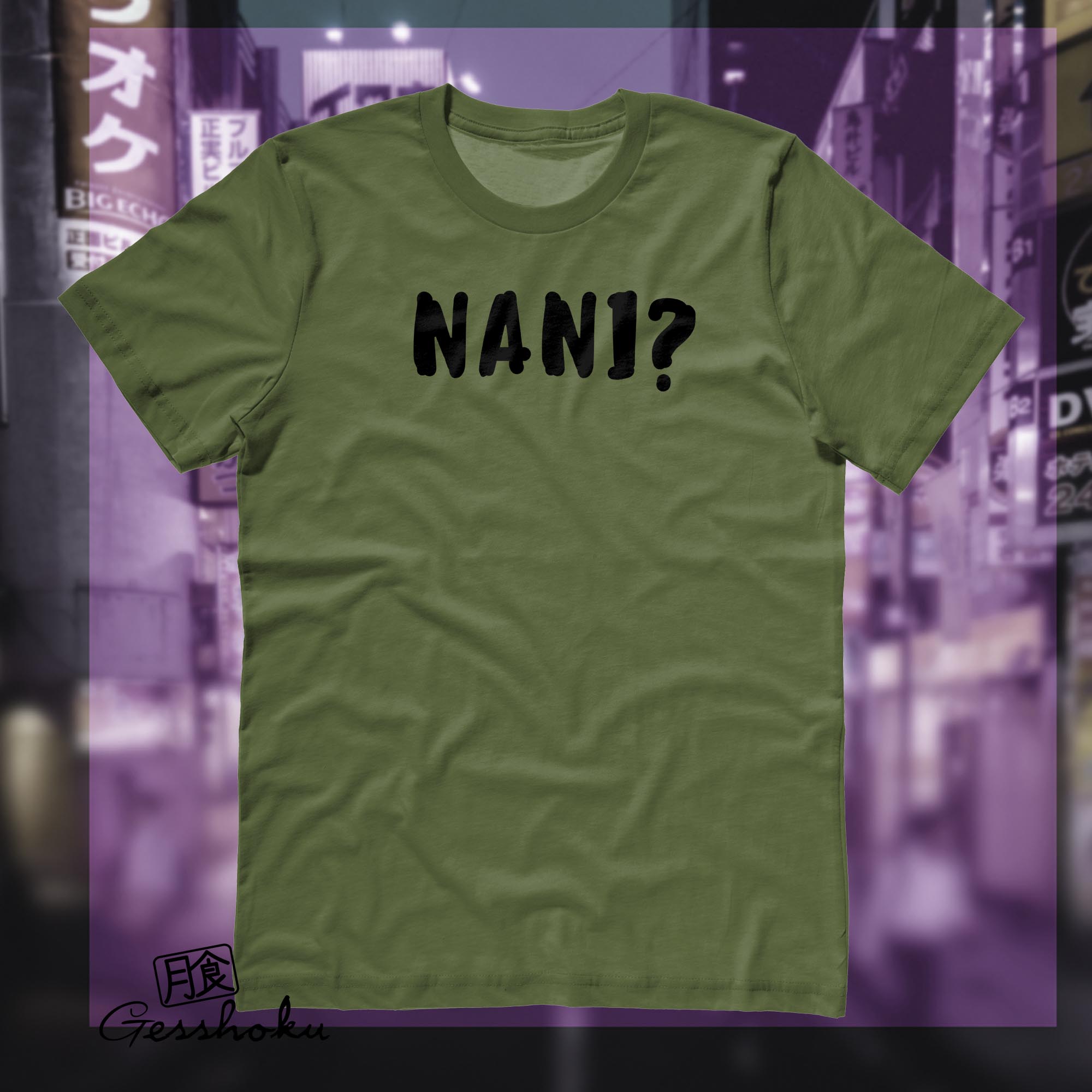 Nani? T-shirt (text version) - Olive Green