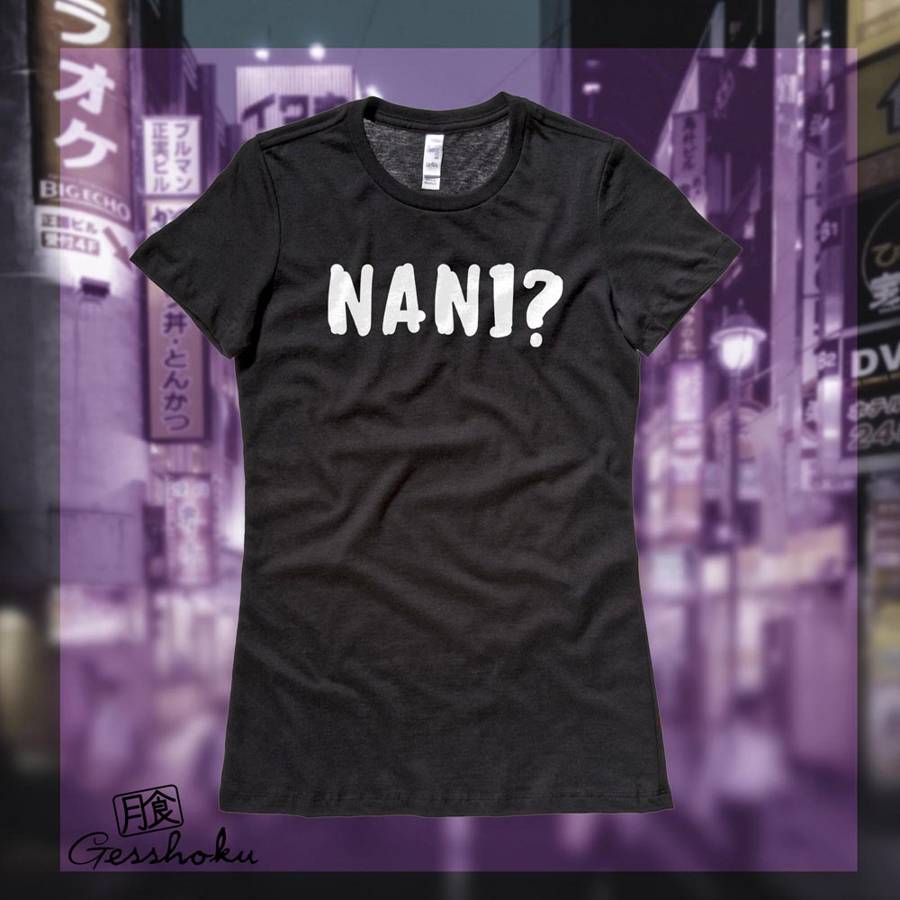 Nani? Ladies T-shirt (text) - Black