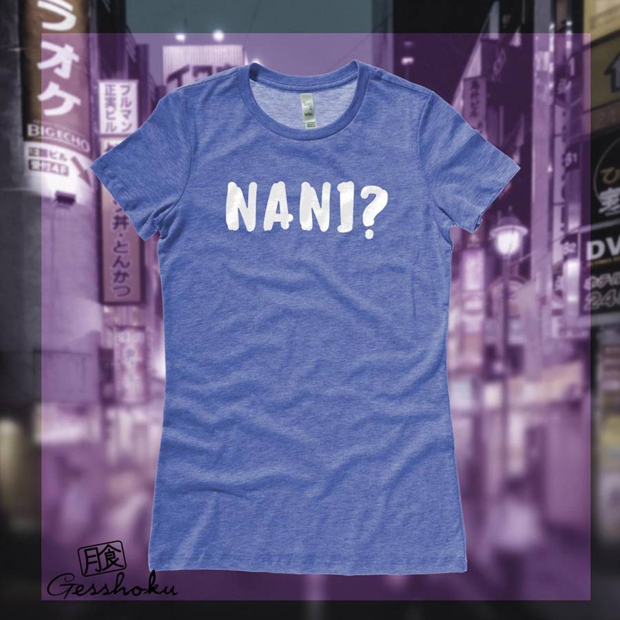 Nani? Ladies T-shirt (text) - Heather Royal Blue