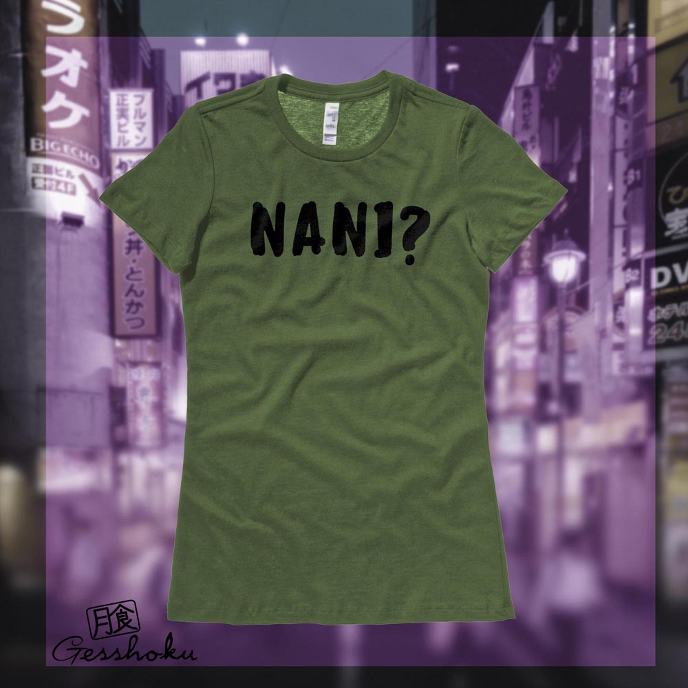 Nani? Ladies T-shirt (text) - Olive Green