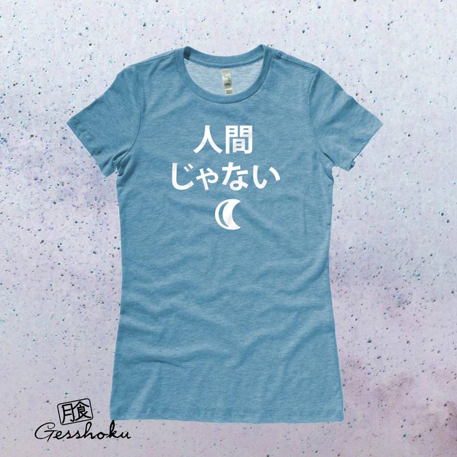 Not a Human Ladies T-shirt - Heather Aqua