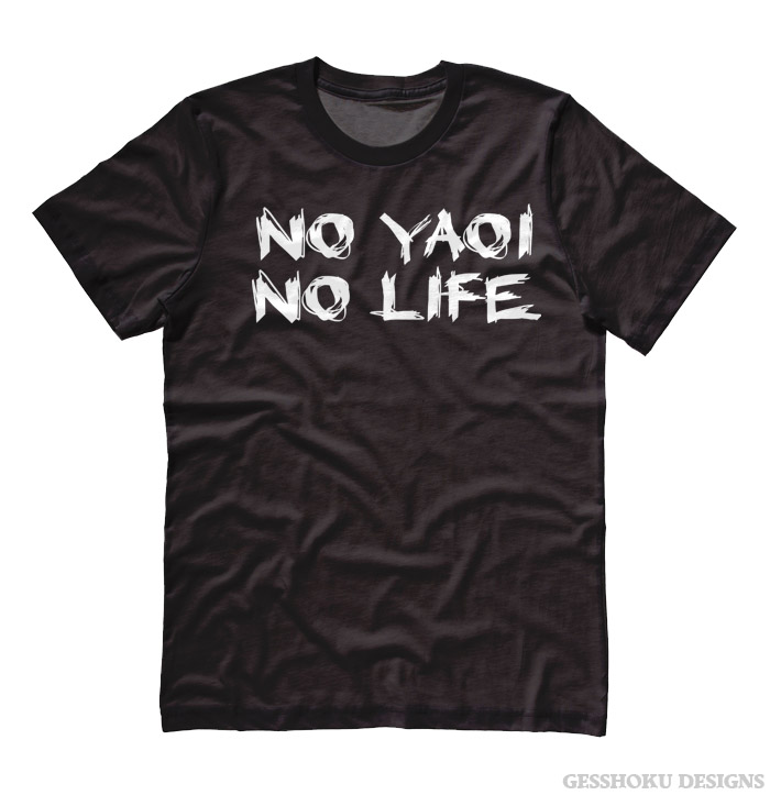 No Yaoi No Life T-shirt - Black