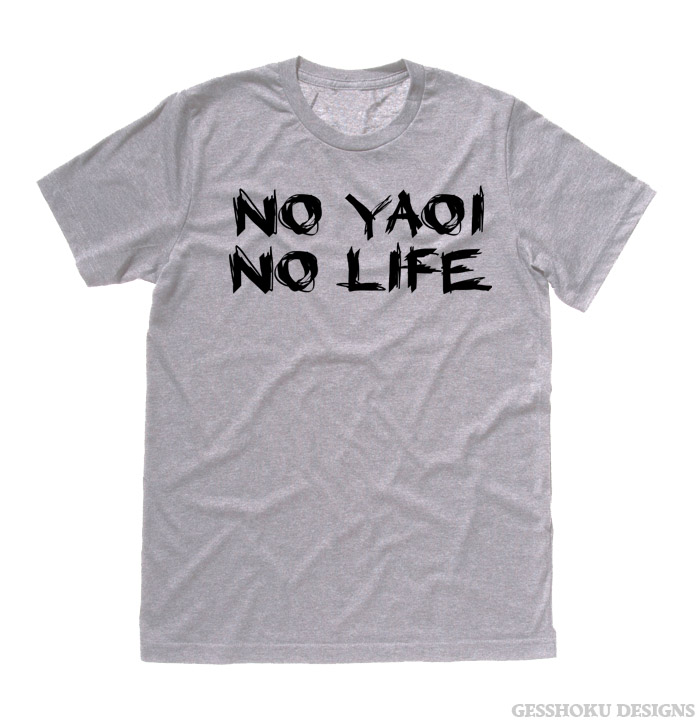 No Yaoi No Life T-shirt - Light Grey