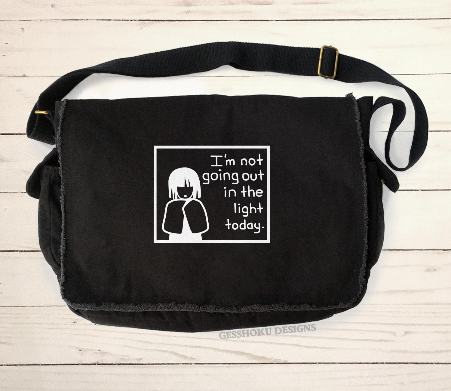 I'm Not Going Out in the Light Today Messenger Bag - Black