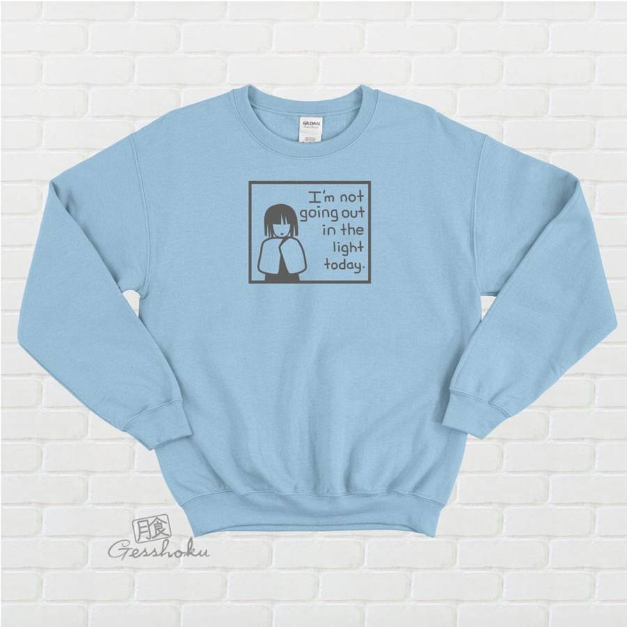 Not Going Out in the Light Crewneck Sweatshirt - Light Blue