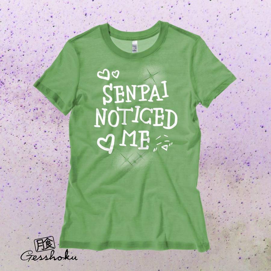 Senpai Noticed Me Ladies T-shirt - Leaf Green