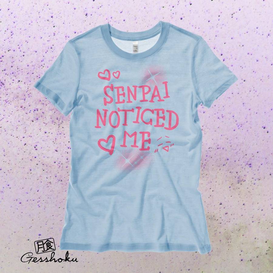 Senpai Noticed Me Ladies T-shirt - Light Blue