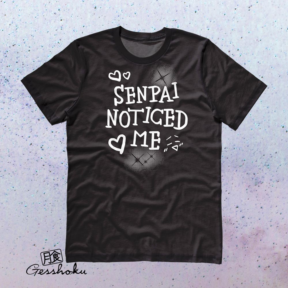 Senpai Noticed Me T-shirt - Black