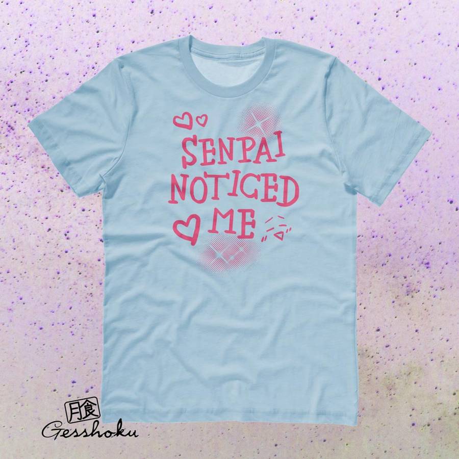 Senpai Noticed Me T-shirt - Light Blue