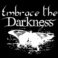 Embrace the Darkness