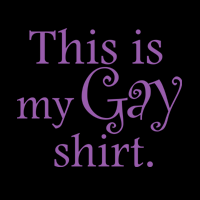 This is my Gay Shirt