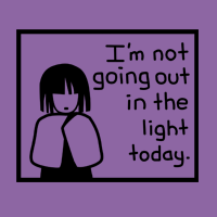 I'm Not Going Out in the Light Today