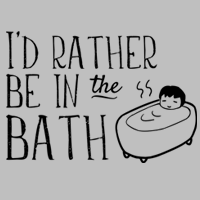 I'd Rather Be in the Bath