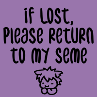 If Lost, Please Return to my Seme
