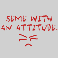 Seme with an Attitude