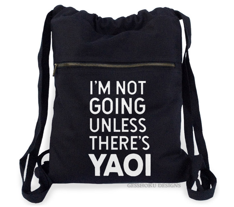 I'm Not Going Unless There's YAOI Cinch Backpack - Black