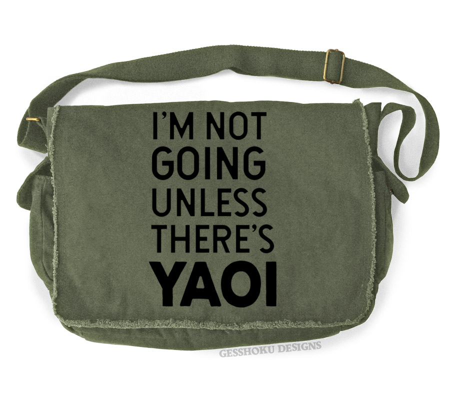 I'm Not Going Unless There's YAOI Messenger Bag - Khaki Green